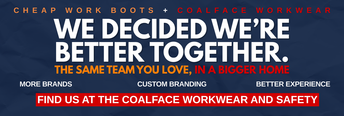 A promotional banner with a dark blue background and large white text reading 'WE DECIDED WE'RE BETTER TOGETHER.' with smaller orange and white text around it, plus a red banner at the bottom that says 'FIND US AT THE COALFACE WORKWEAR AND SAFETY.